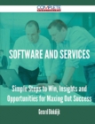 Image for Software and Services - Simple Steps to Win, Insights and Opportunities for Maxing Out Success