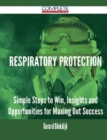 Image for Respiratory Protection - Simple Steps to Win, Insights and Opportunities for Maxing Out Success