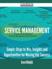 Image for Service Management - Simple Steps to Win, Insights and Opportunities for Maxing Out Success
