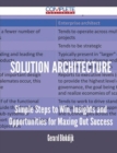 Image for Solution Architecture - Simple Steps to Win, Insights and Opportunities for Maxing Out Success