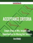 Image for Acceptance Criteria - Simple Steps to Win, Insights and Opportunities for Maxing Out Success