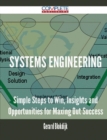 Image for Systems Engineering - Simple Steps to Win, Insights and Opportunities for Maxing Out Success
