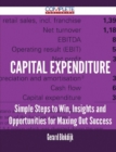 Image for Capital Expenditure - Simple Steps to Win, Insights and Opportunities for Maxing Out Success