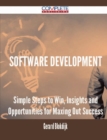 Image for Software Development - Simple Steps to Win, Insights and Opportunities for Maxing Out Success