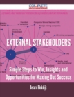 Image for External Stakeholders - Simple Steps to Win, Insights and Opportunities for Maxing Out Success