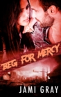 Image for Beg for mercy : [bk. 2]