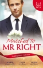 Image for Matched To Mr Right/Wish Upon A Matchmaker/Matched By Moonlight/Her Perfect Cowboy.