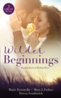 Image for Wilder Beginnings/Falling For The M.D./First-Time Valentine/Paging Dr. Daddy.