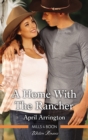 Image for Home With The Rancher.
