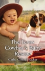 Image for Texas Cowboy&#39;s Baby Rescue.