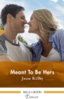 Image for Meant To Be Hers.