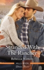 Image for Stranded With The Rancher.
