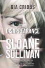 Image for Disappearance Of Sloane Sullivan.