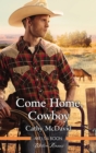 Image for Come Home, Cowboy.
