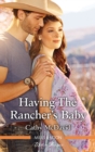 Image for Having The Rancher&#39;s Baby.