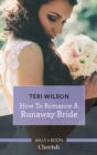 Image for How To Romance A Runaway Bride.
