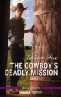 Image for Cowboy&#39;s Deadly Mission.
