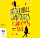 Image for The Incredible Adventures of Cinnamon Girl