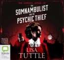 Image for The Curious Affair of the Somnambulist and the Psychic Thief