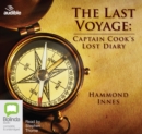 Image for The Last Voyage : Captain Cook&#39;s Lost Diary