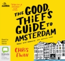 Image for The Good Thief&#39;s Guide to Amsterdam