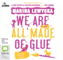 Image for We Are All Made of Glue