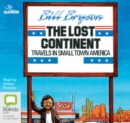 Image for The Lost Continent : Travels In Small Town America
