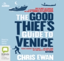 Image for The Good Thief&#39;s Guide to Venice