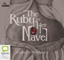 Image for The Ruby in Her Navel : A Novel of Love and Intrigue in the 12th Century