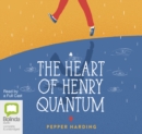 Image for The Heart of Henry Quantum