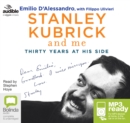 Image for Stanley Kubrick and Me : Thirty Years at His Side