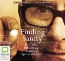 Image for Finding Sanity : John Cade, lithium and the taming of bipolar disorder