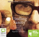 Image for Finding Sanity : John Cade, lithium and the taming of bipolar disorder