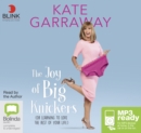 Image for The Joy of Big Knickers : (Or Learning to Love the Rest of Your Life)