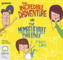 Image for The Incredible Dadventure and The Mumbelievable Challenge