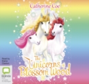 Image for The Unicorns of Blossom Wood