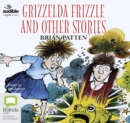 Image for Grizzelda Frizzle and Other Stories