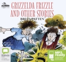 Image for Grizzelda Frizzle and Other Stories