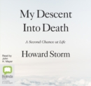 Image for My Descent Into Death : A Second Chance at Life