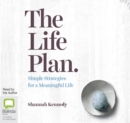 Image for The Life Plan : Simple Strategies for a Meaningful Life