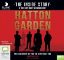 Image for Hatton Garden: The Inside Story : The Gang Finally Talks From Behind Bars