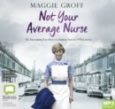 Image for Not Your Average Nurse : The Entertaining True Story of a Student Nurse in 1970s London