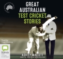 Image for Great Australian Test Cricket Stories