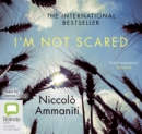 Image for I&#39;m Not Scared