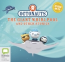 Image for Octonauts: The Giant Whirlpool and Other Stories