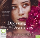 Image for Dressing the Dearloves