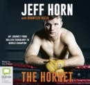 Image for The Hornet : From Bullied Schoolboy To World Champion