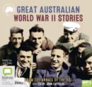 Image for Great Australian World War II Stories