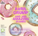 Image for Avril Crump and Her Amazing Clones