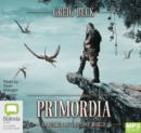 Image for Primordia : In Search of the Lost World